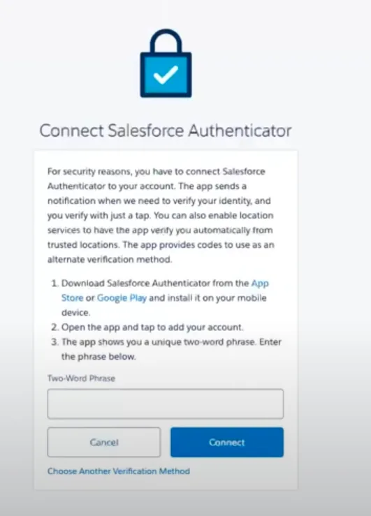 نافذة منبثقة جديدة لتفعيل Salesforce Authenticator. الخطوة التالية هي إضافة Authenticator. ثم تُدخل هنا العبارة المكوّنة من كلمتين التي ظهرت لك.